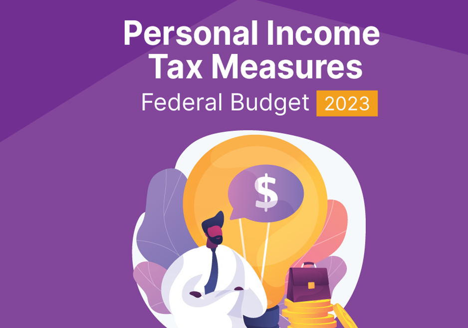 Federal Budget 2023 Personal tax measures Investax